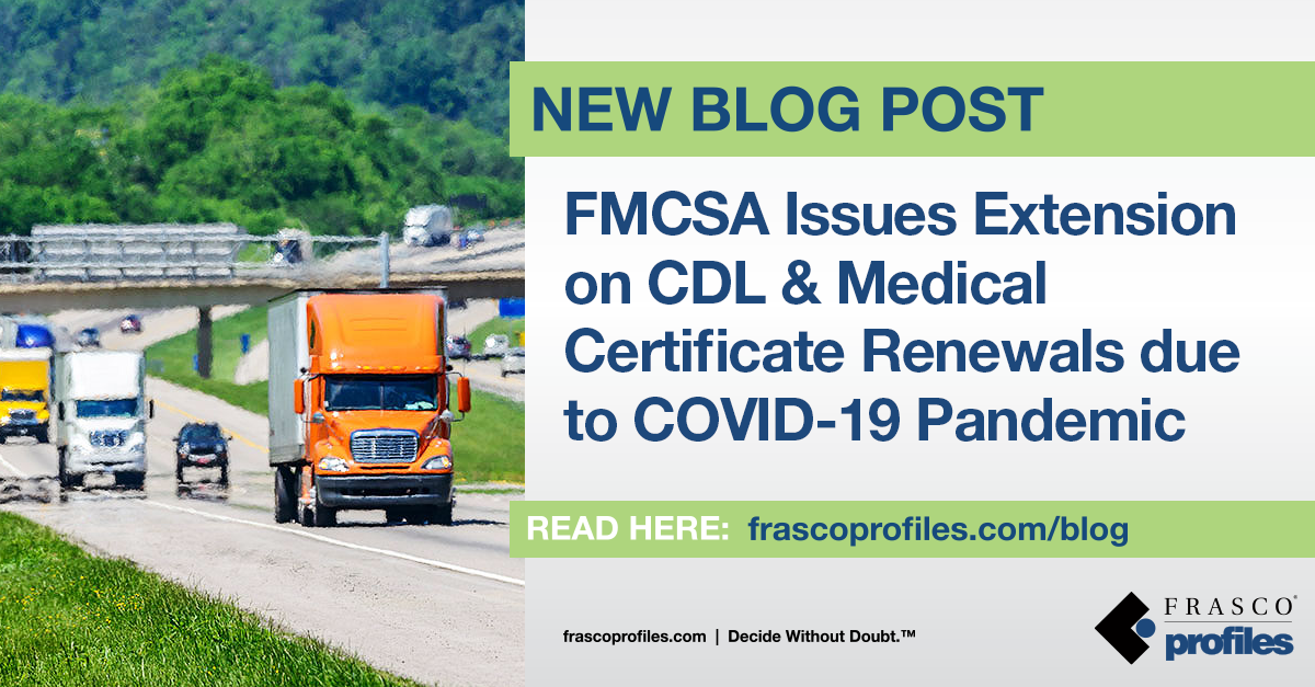 FMCSA Issues Extension on CDL & Medical Certificate Renewals due to COVID-19 Pandemic