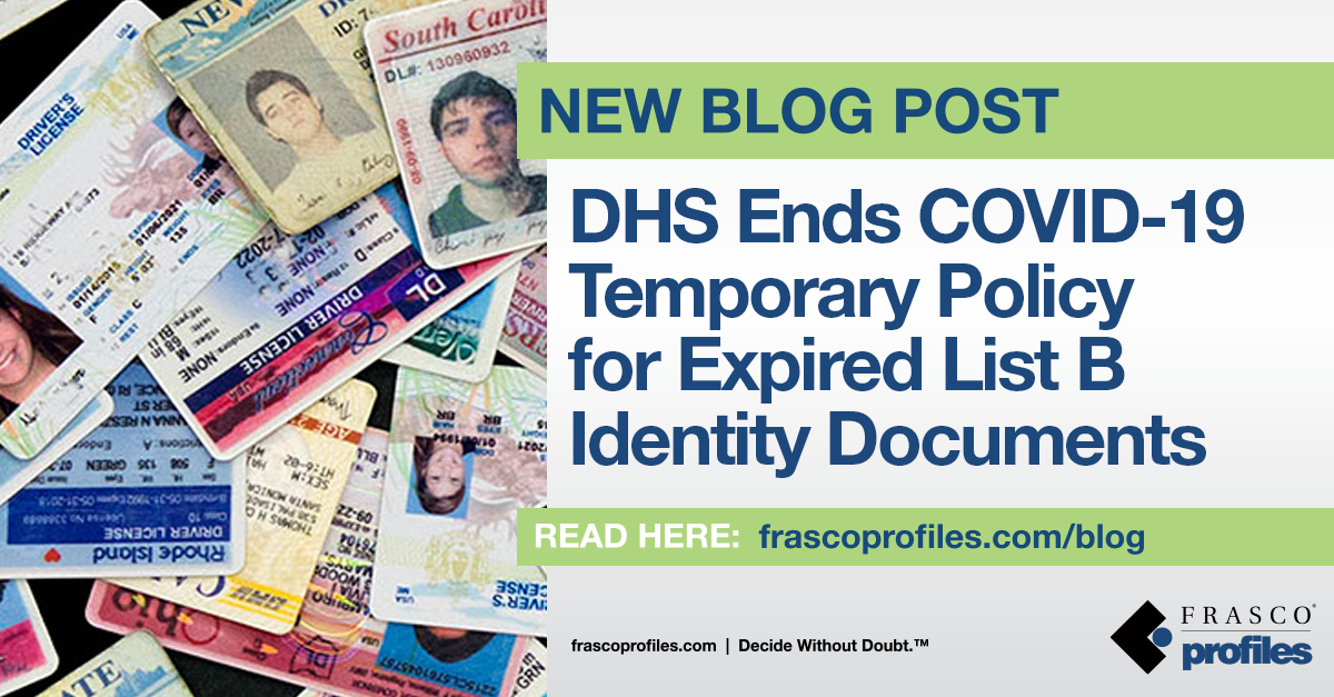 DHS Ends COVID-19 Temporary Policy for Expired List B Identity Documents