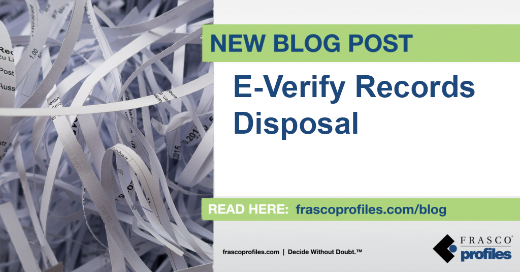 E-Verify Records Disposal