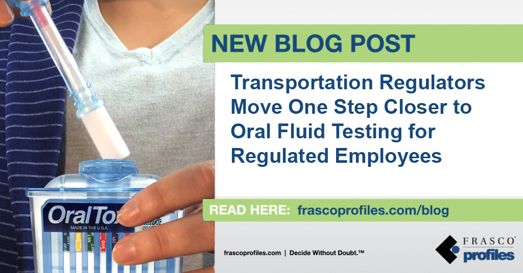 Transportation Regulators Move One Step Closer to Oral Fluid Testing for Regulated Employees