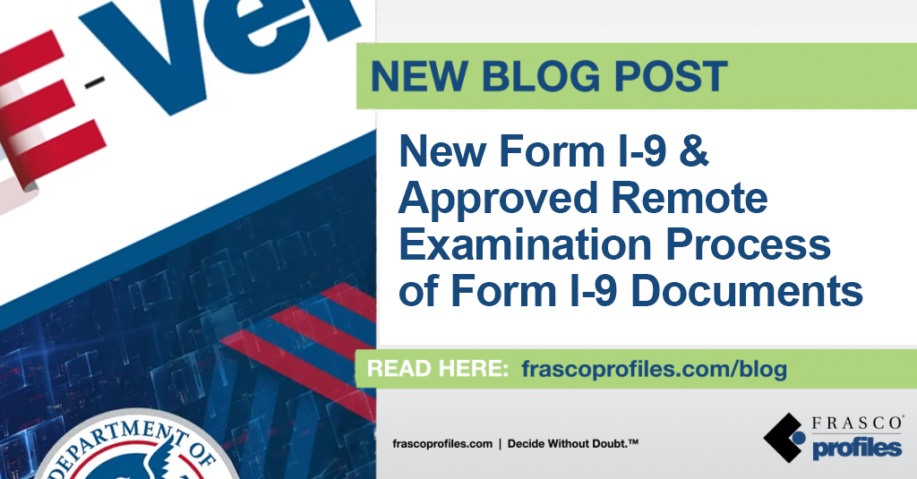 New Form I-9 & Approved Remote Examination Process of Form I-9 Documents
