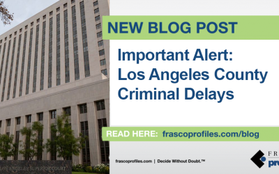 Important Alert: Los Angeles County Criminal Delays